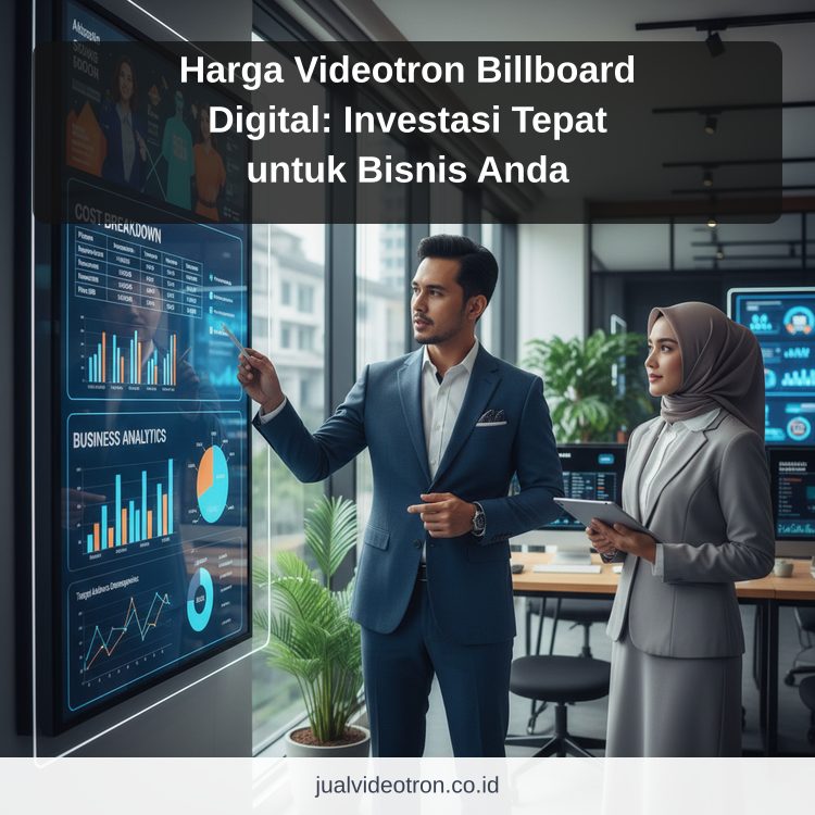 Harga Videotron Billboard Digital: Investasi Tepat untuk Bisnis Anda ilustrasi