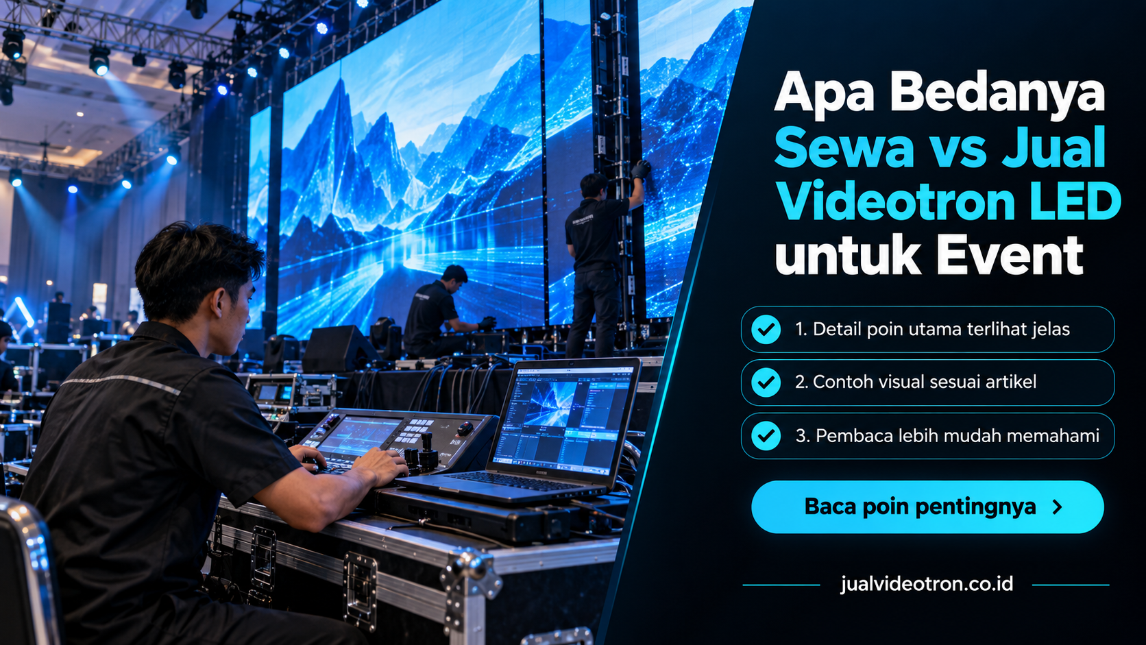 Ilustrasi Apa Bedanya Sewa vs Jual Videotron LED untuk Event