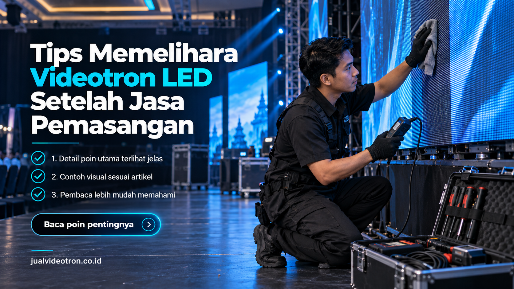 Ilustrasi Tips Memelihara Videotron LED Setelah Jasa Pemasangan